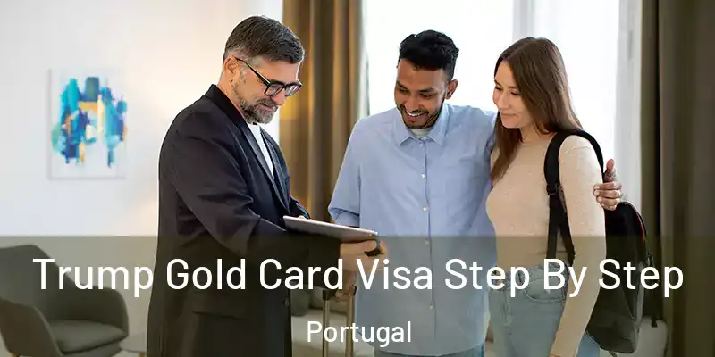  Trump Gold Card Visa Step By Step Portugal