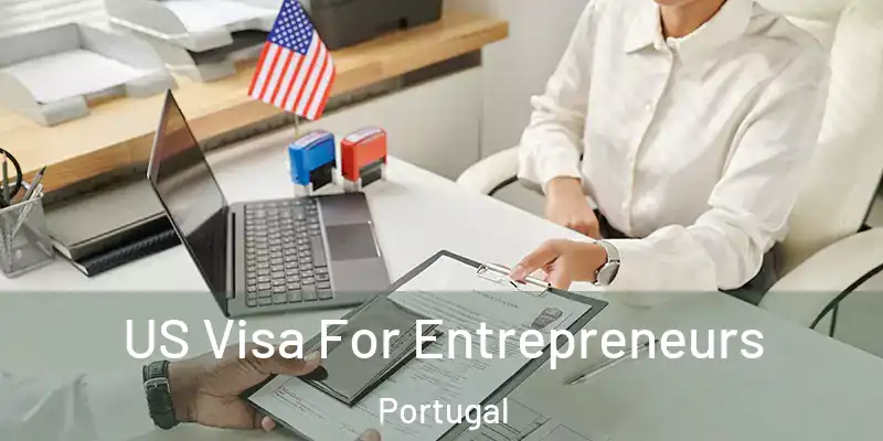  US Visa For Entrepreneurs Portugal
